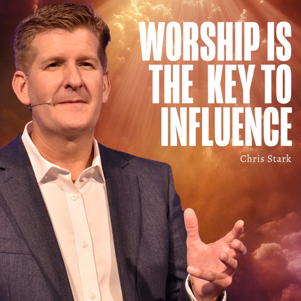 Worship is the Key to Influence