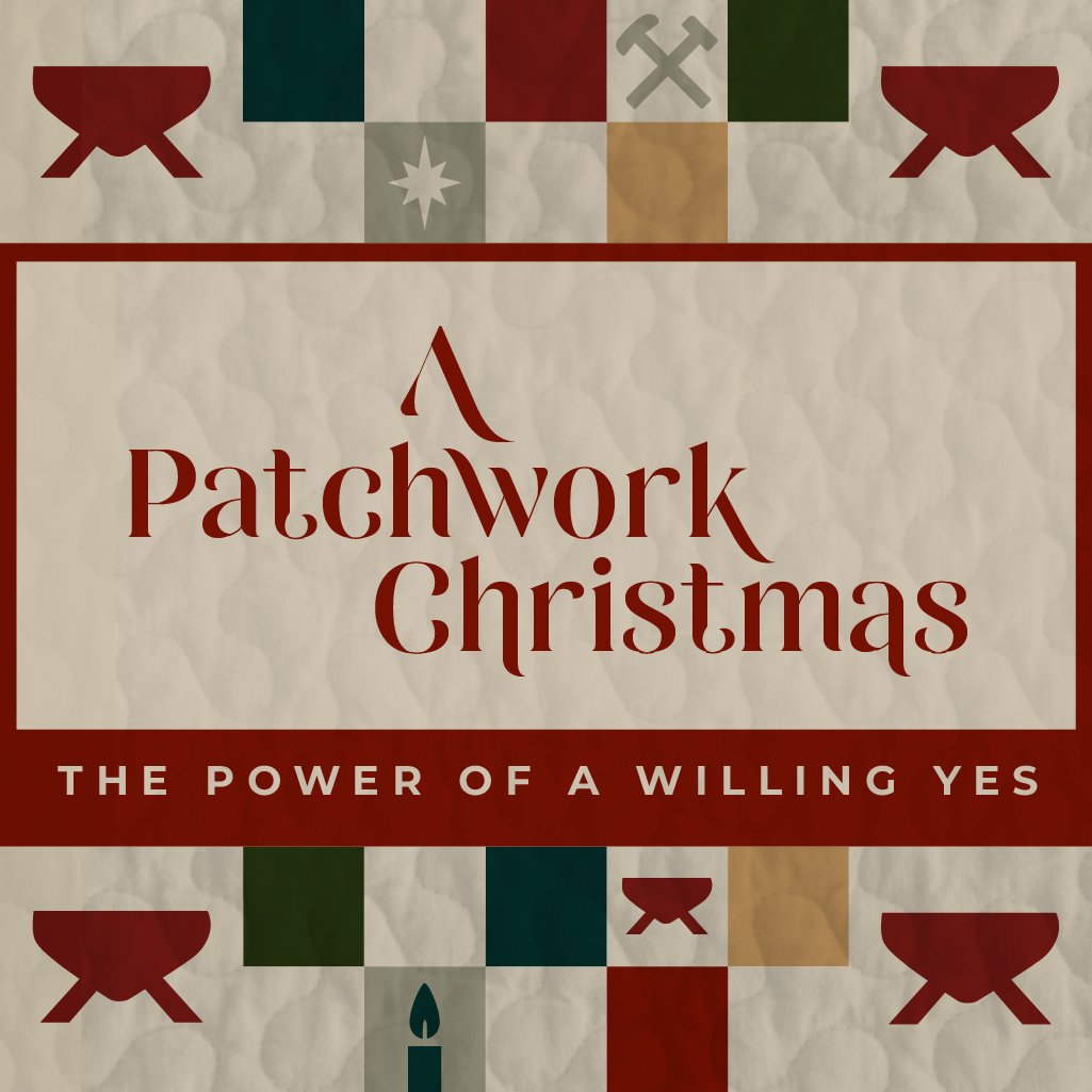 PATCHWORK CHRISTMAS: ORDINARY PEOPLE, EXTRAORDINARY SAVIOR