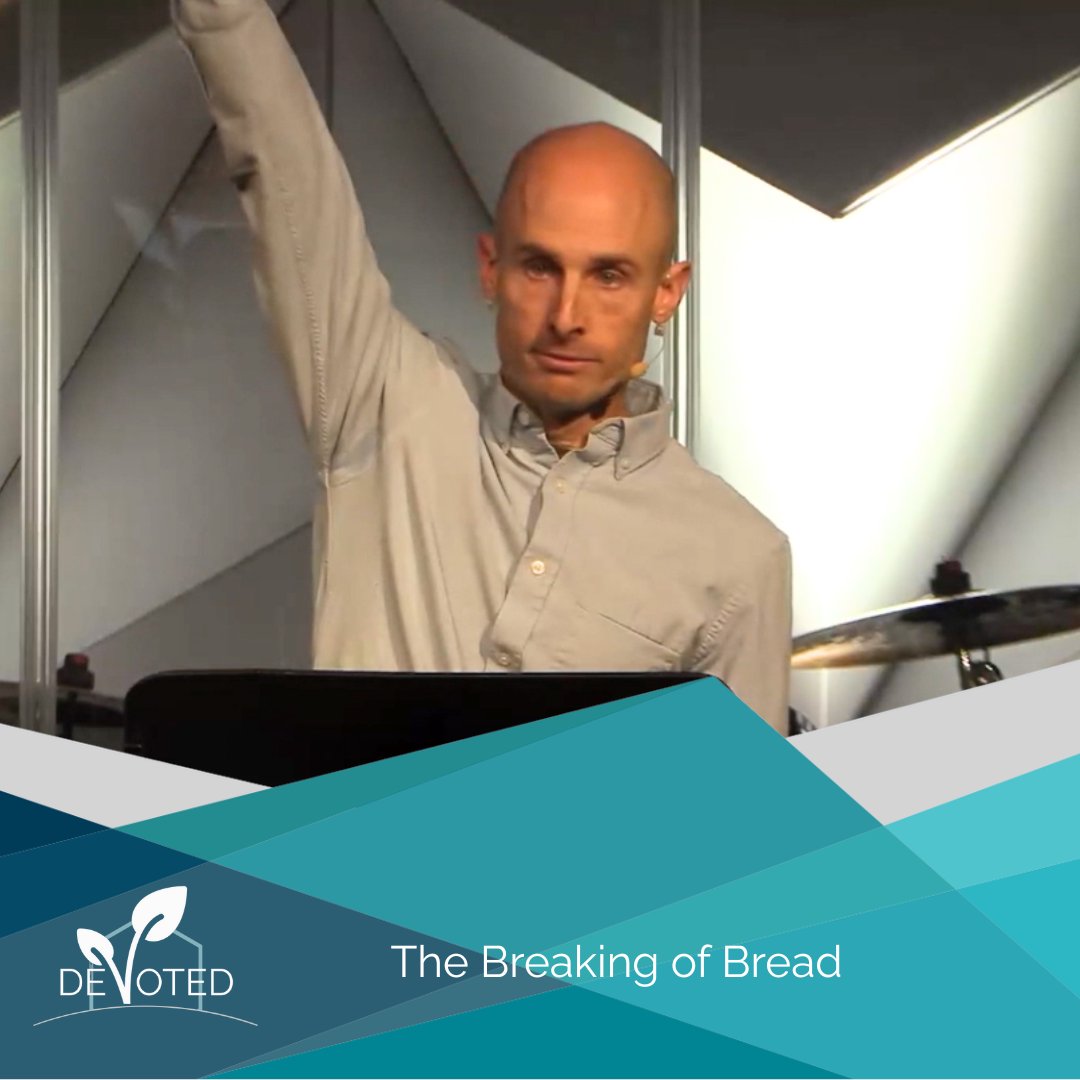 The Breaking of Bread | DEVOTED | Acts 2:42 | Tyler Wilson | 1.18.26