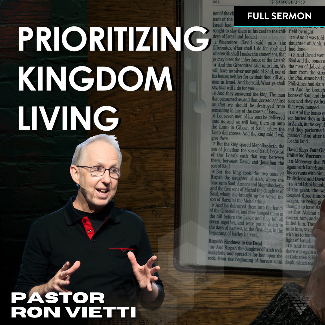 Prioritizing Kingdom Living | Pastor Ron Vietti Prioritizing Kingdom Living | Pastor Ron Vietti