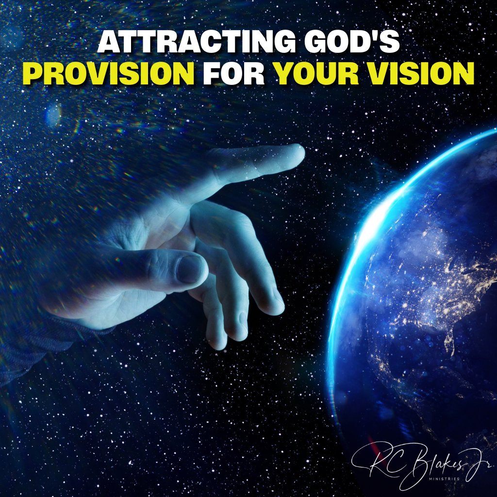 Attracting God's Provision For Your Vision | Bishop RC Blakes, Jr. episode artwork