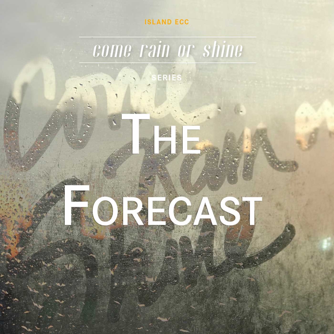 Come Rain or Shine: The Forecast episode artwork