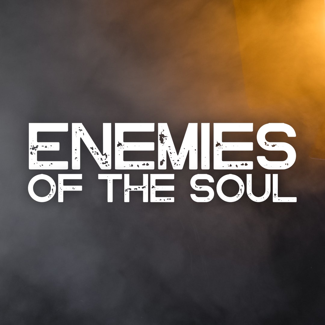 Enemies of the Soul: The Truth About Lies