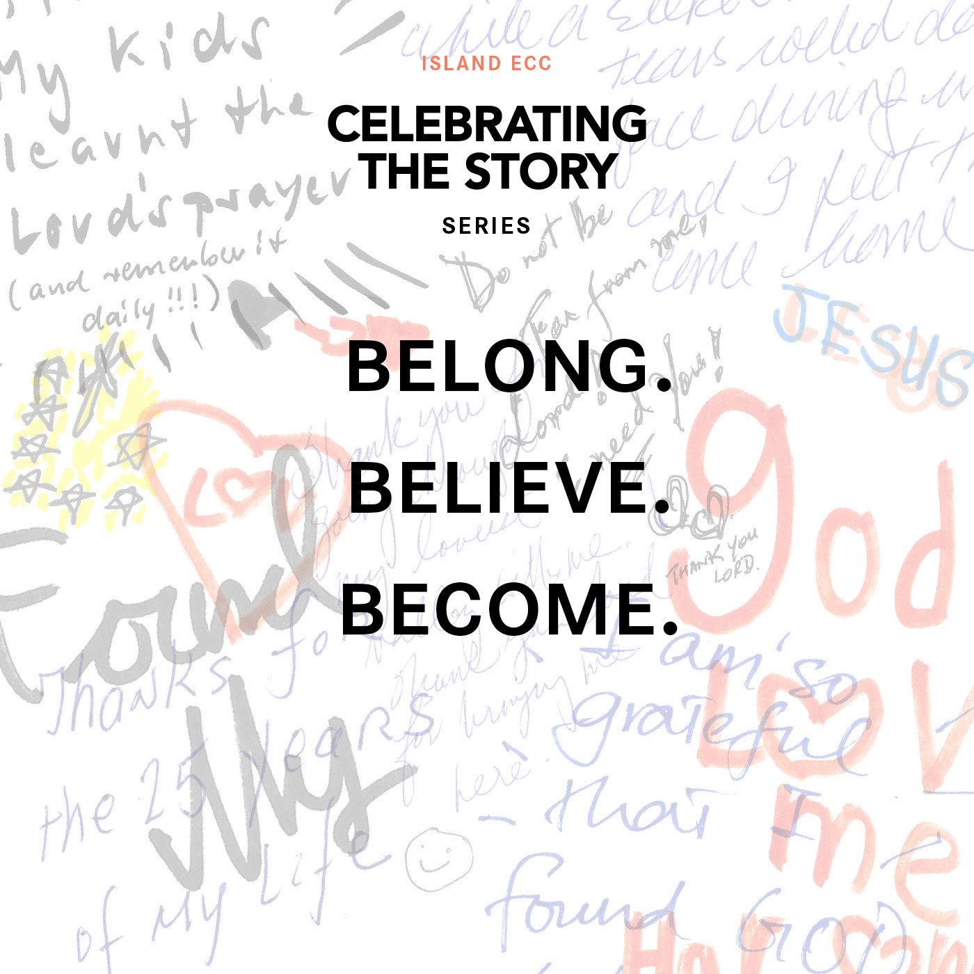 Celebrating the Story: Belong. Believe. Become episode artwork