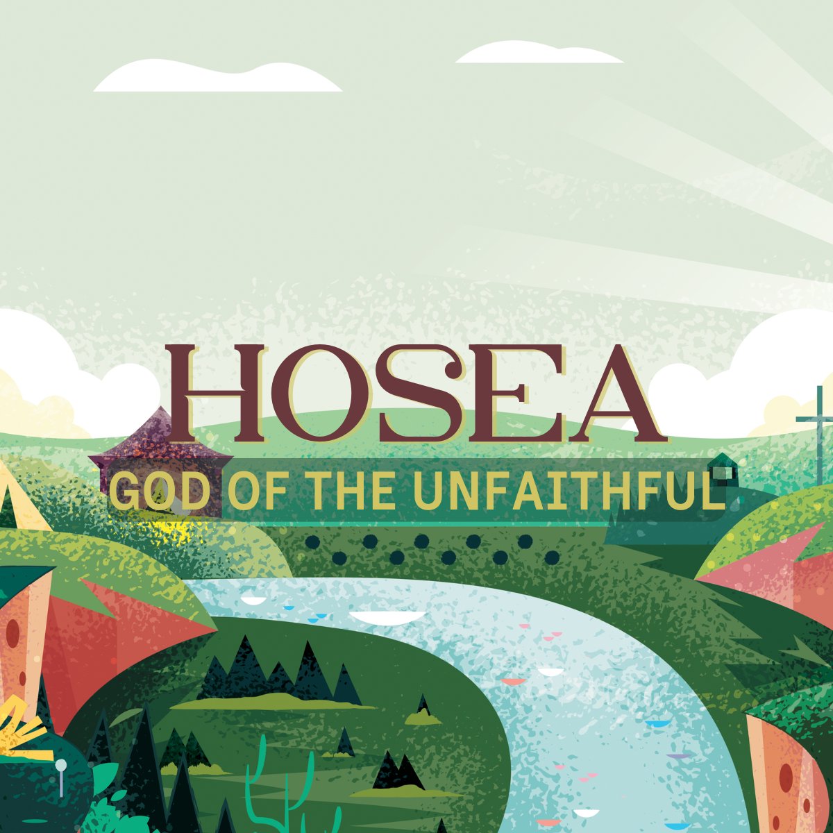 Hosea: God of the Unfaithful