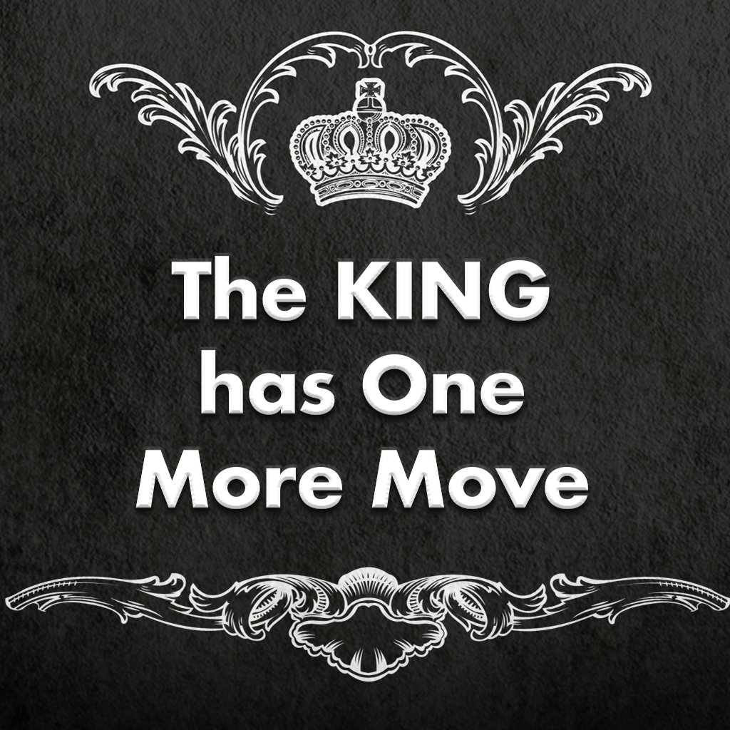 GPC - 6/6/21 - The King has One More Move