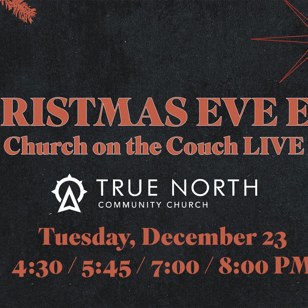 Christmas Eve Eve at True North - Sermon episode artwork