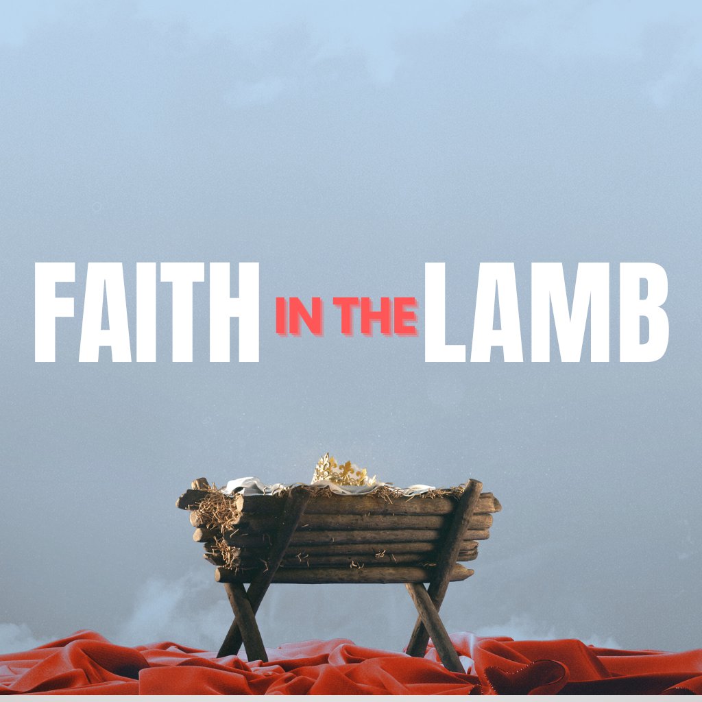 Faith In the Lamb