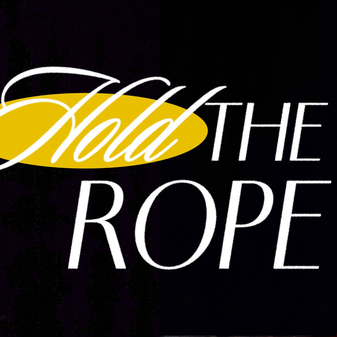 Hold The Rope | Taylor Wilkerson Hold The Rope | Taylor Wilkerson