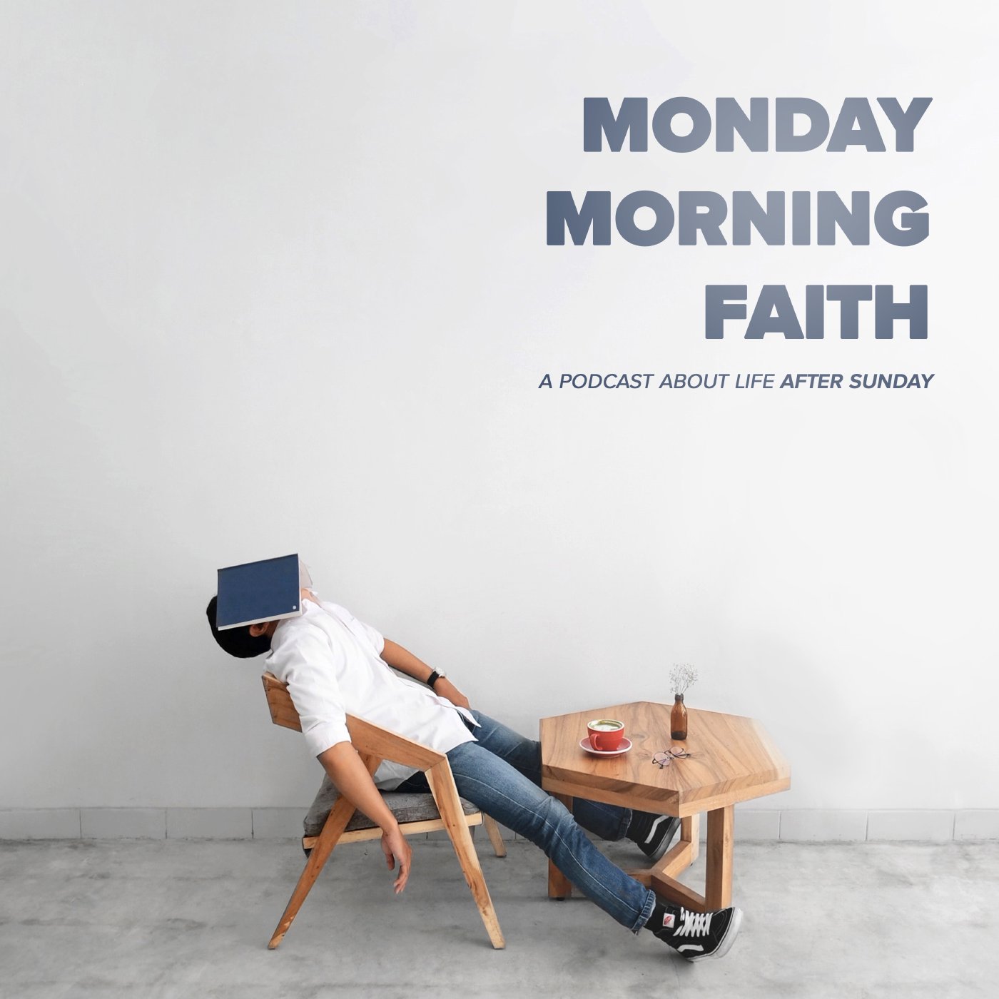 Monday Morning Faith
