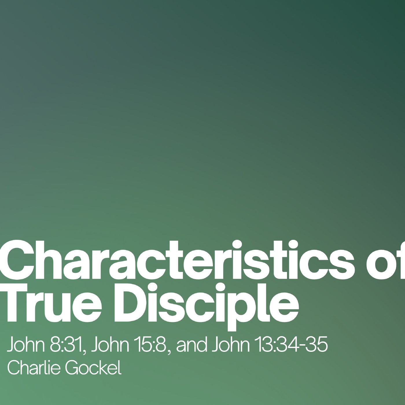 Charlie Gockel - Characteristics of a True Disciple episode artwork