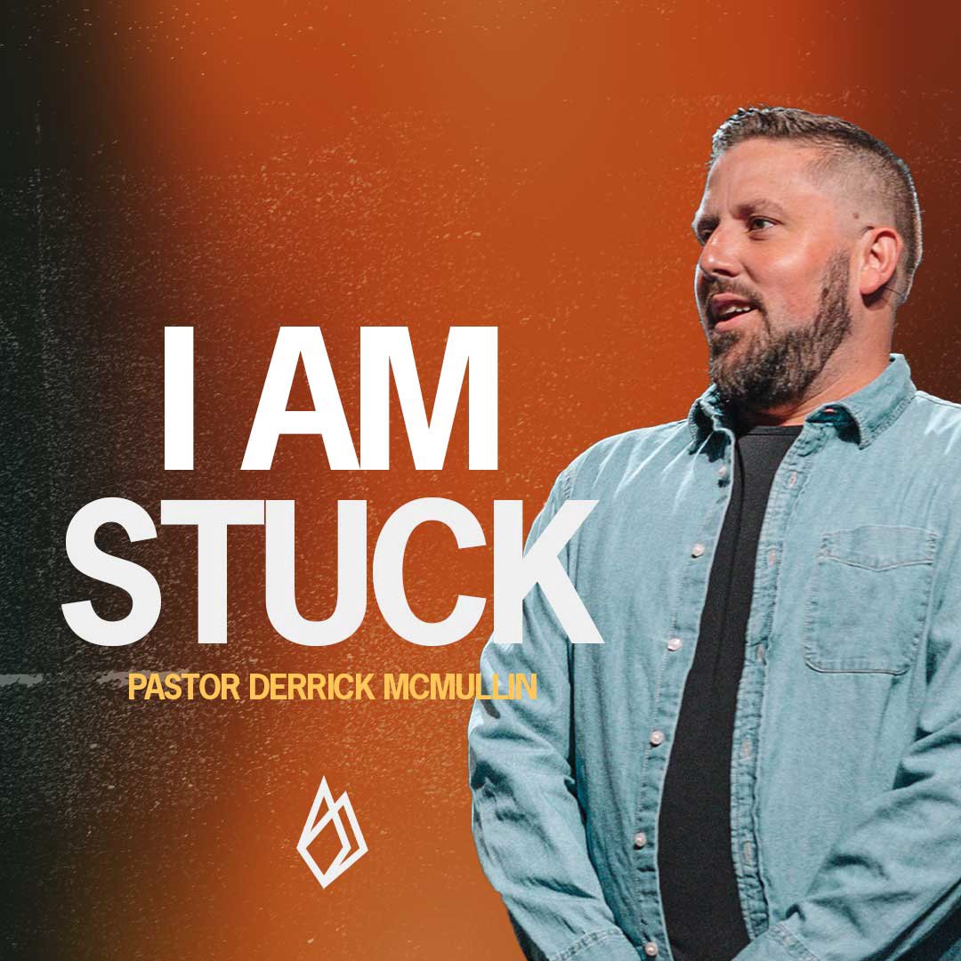 I Am Stuck | Derrick McMullin