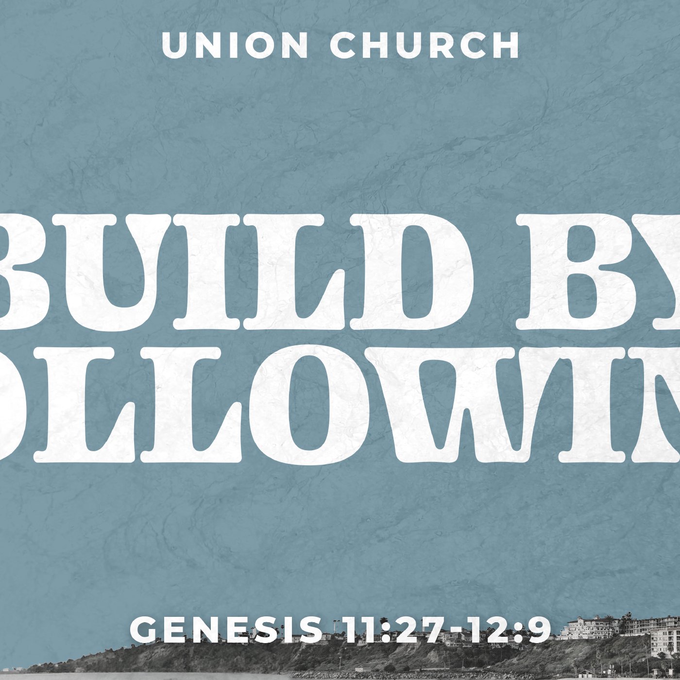 Build By Following - Genesis 11:27-12:9 episode artwork