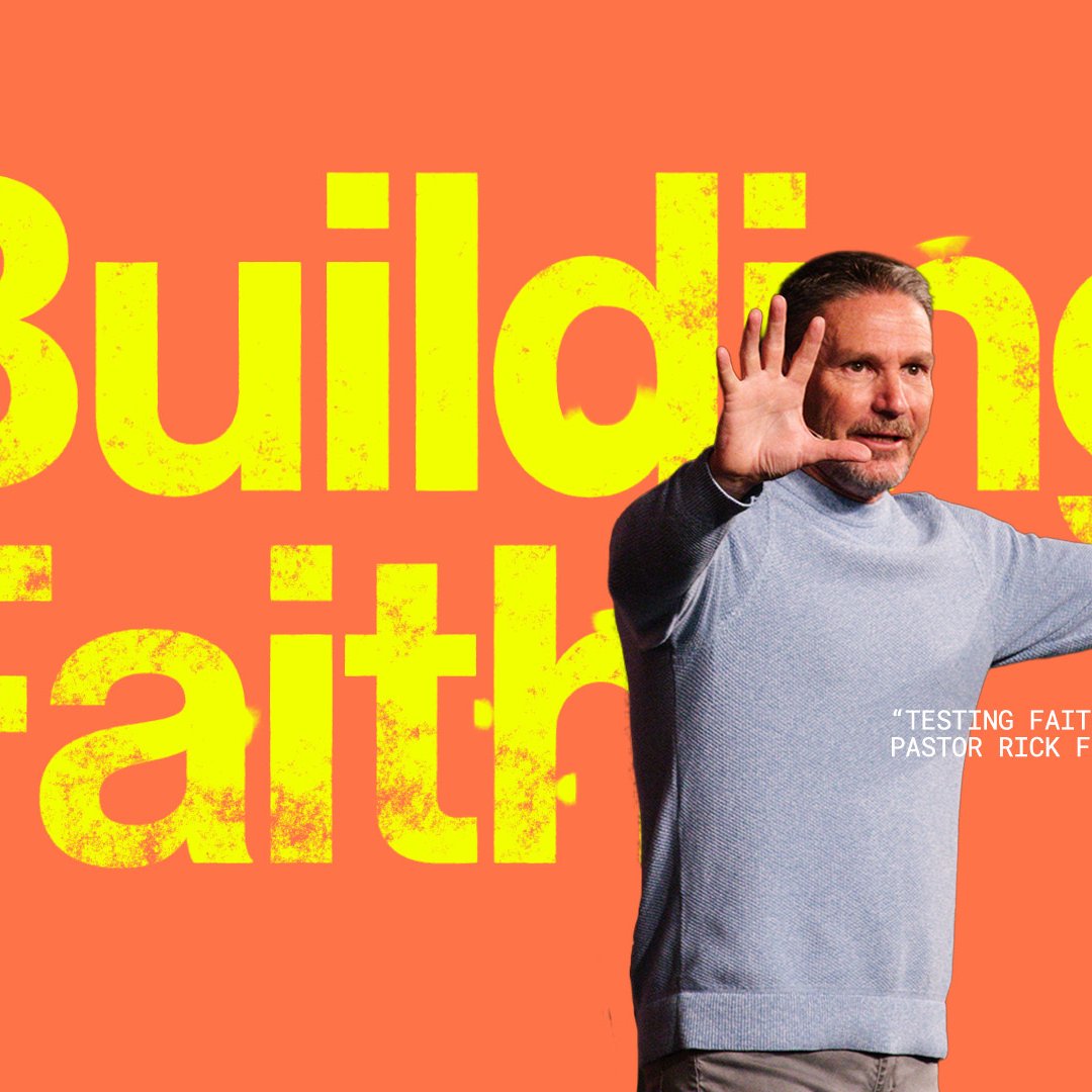Building Faith: Testing Faith