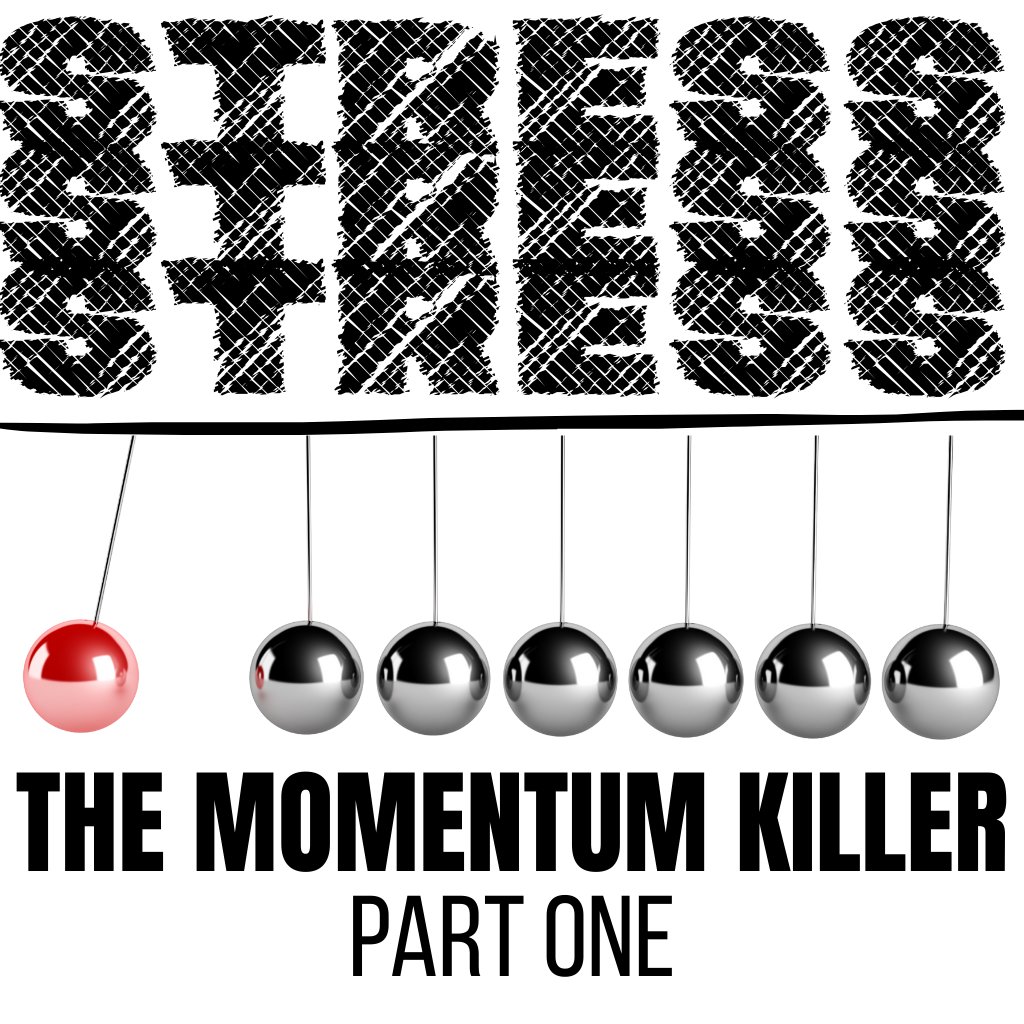 STRESS: The Momentum Killer - Part 1 episode artwork