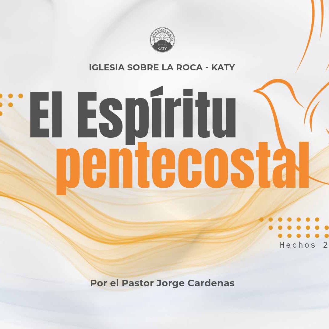 El Espíritu pentecostal - Hechos 2:1-13