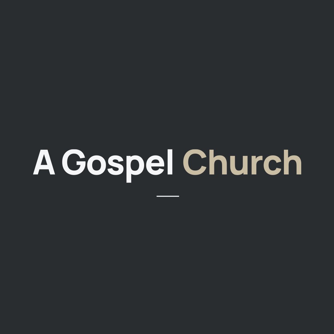 A Gospel Church | Week 3 episode artwork