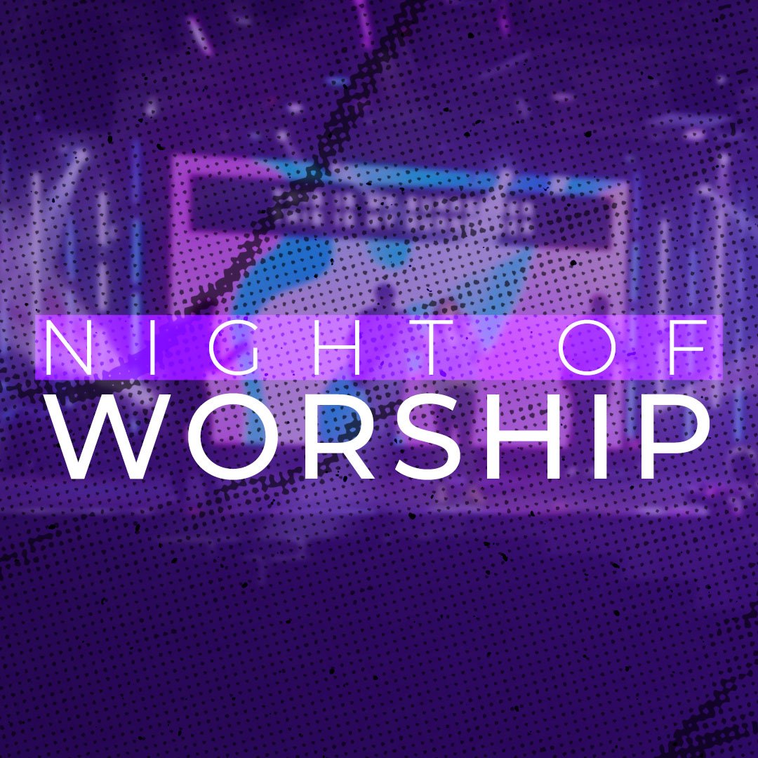Night Of Worship-Spring 2023 Night Of Worship-Spring 2023