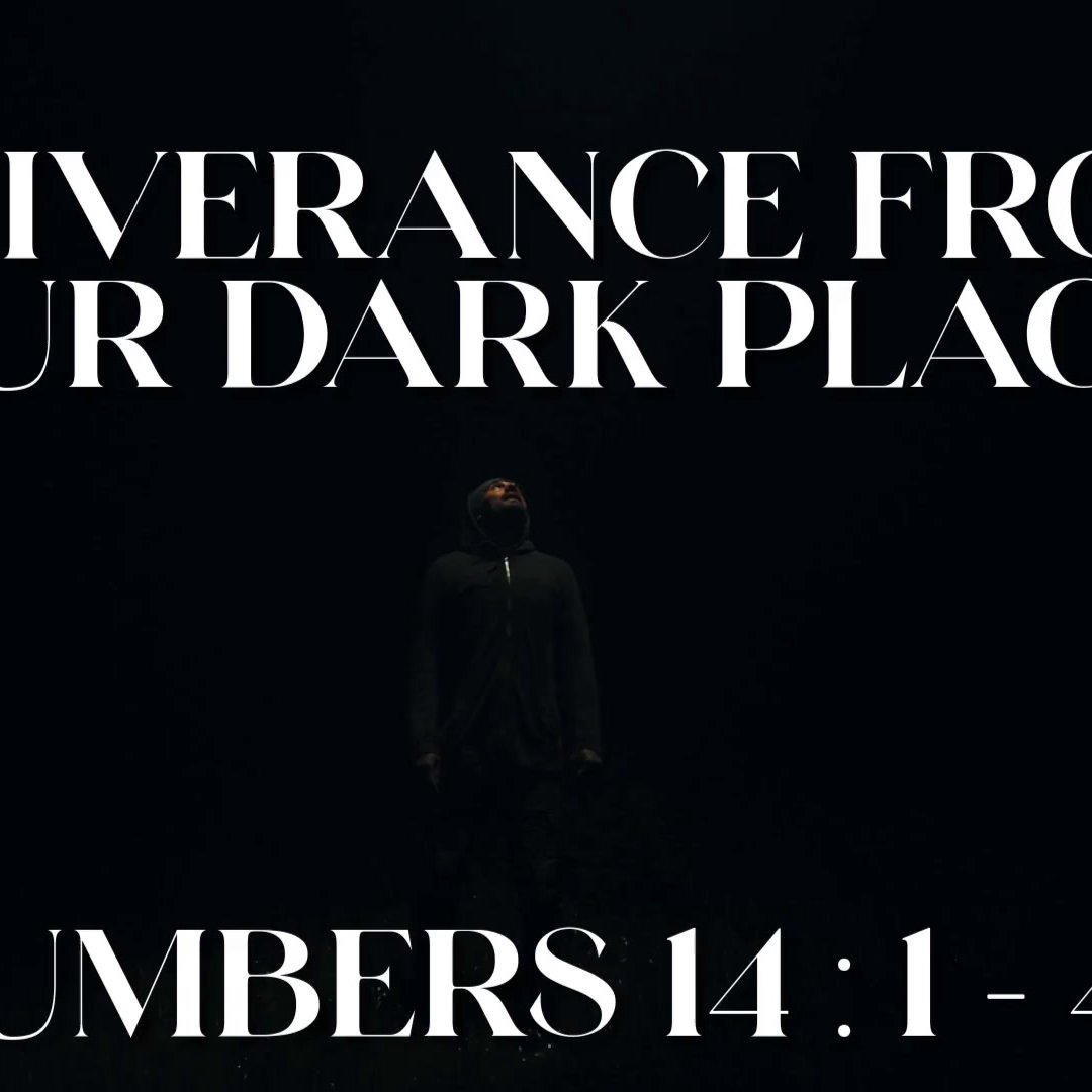 Deliverance From Your Dark Place Deliverance From Your Dark Place