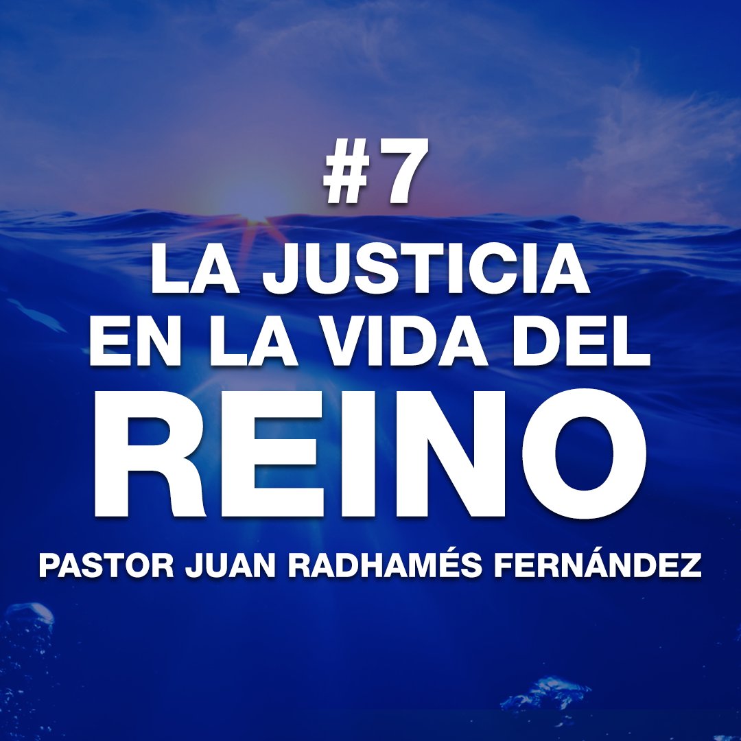 La Justicia en la Vida del Reino #7 episode artwork