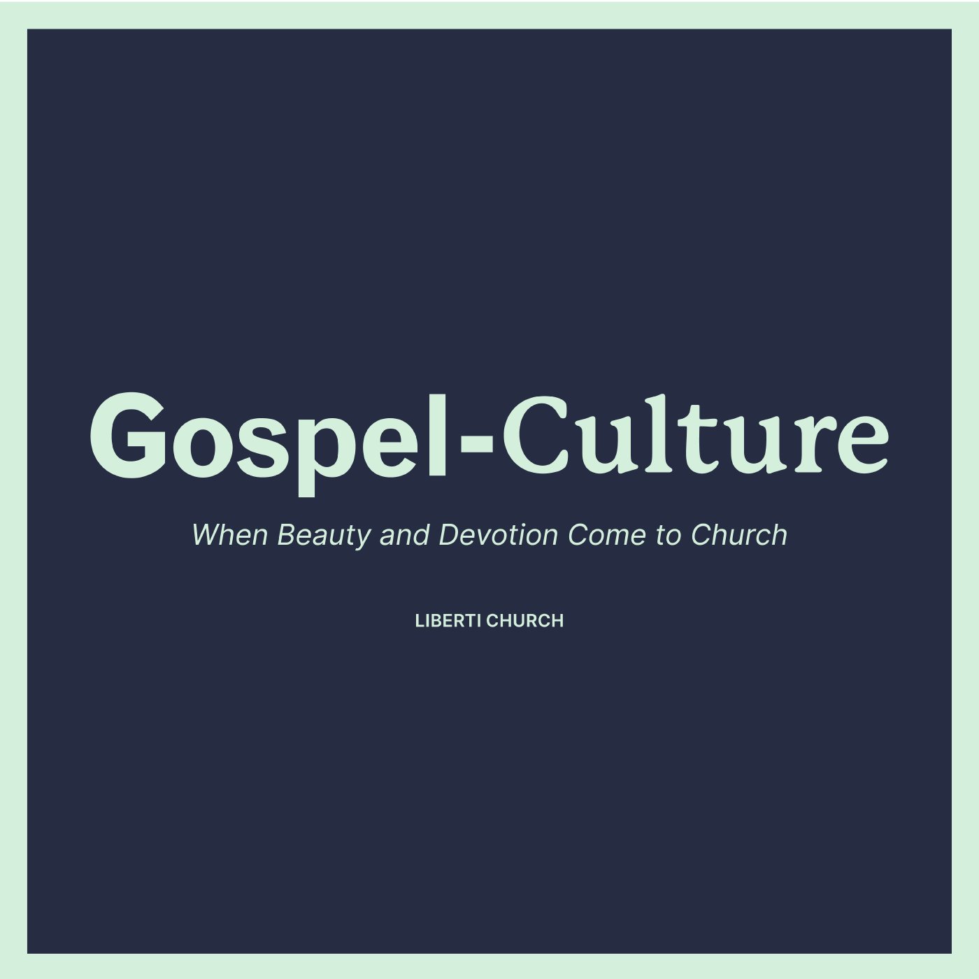Gospel-Culture #3 - The Surprising, Life-Altering Power of Gentleness