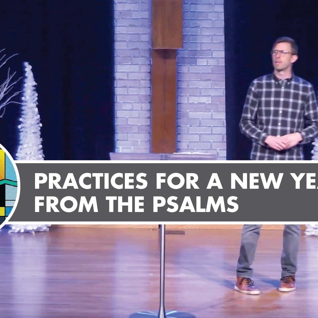 Practices for a New Year from the Psalms episode artwork