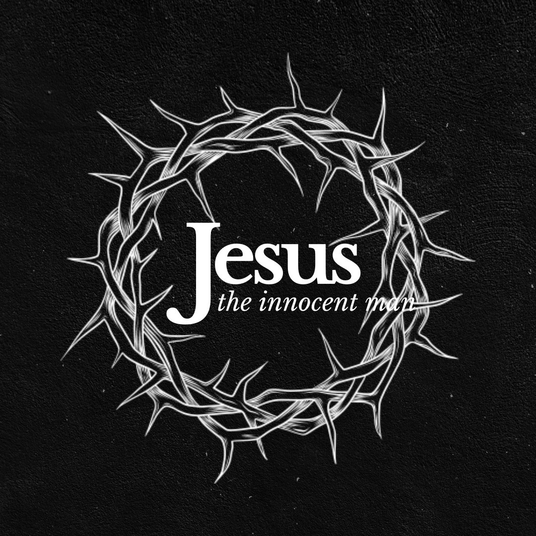 Jesus: The Innocent Man