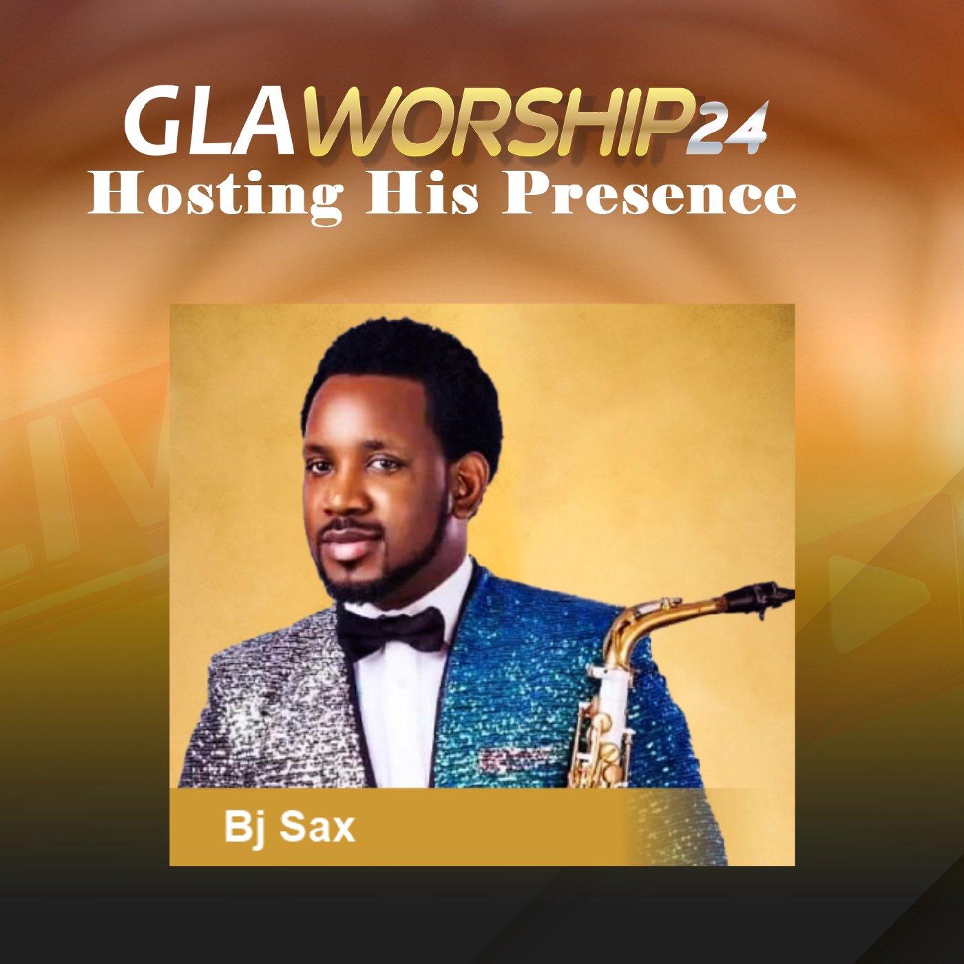 GLA Worship 24 with BJ Sax GLA Worship 24 with BJ Sax