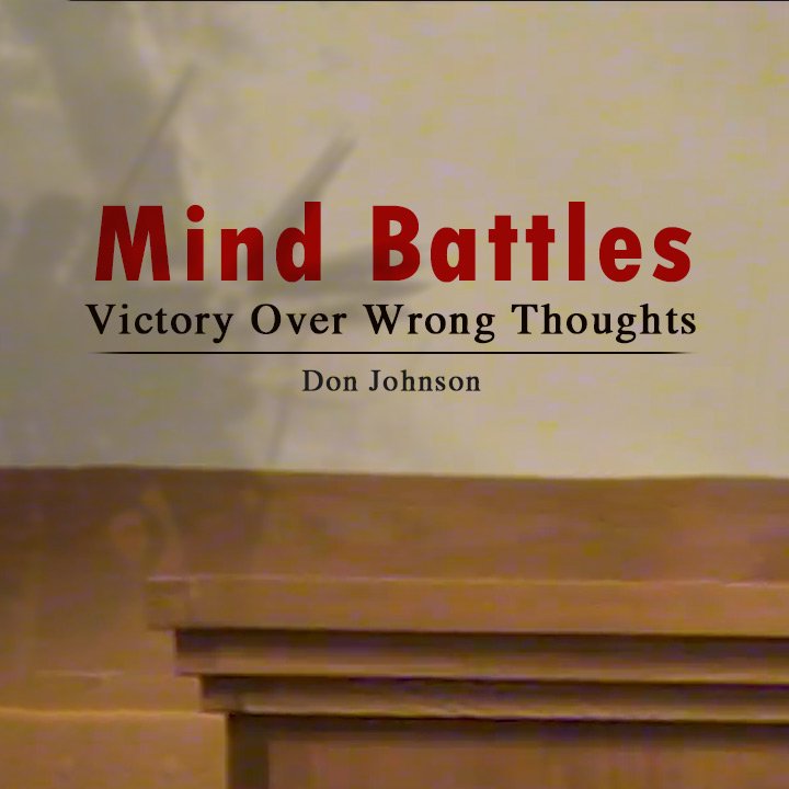 Mind Battles: Victory Over Wrong Thoughts episode artwork