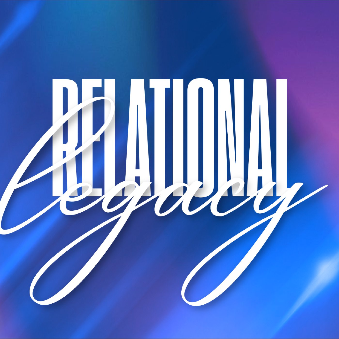 Relational Legacy 10: Church Family - Godly Leadership