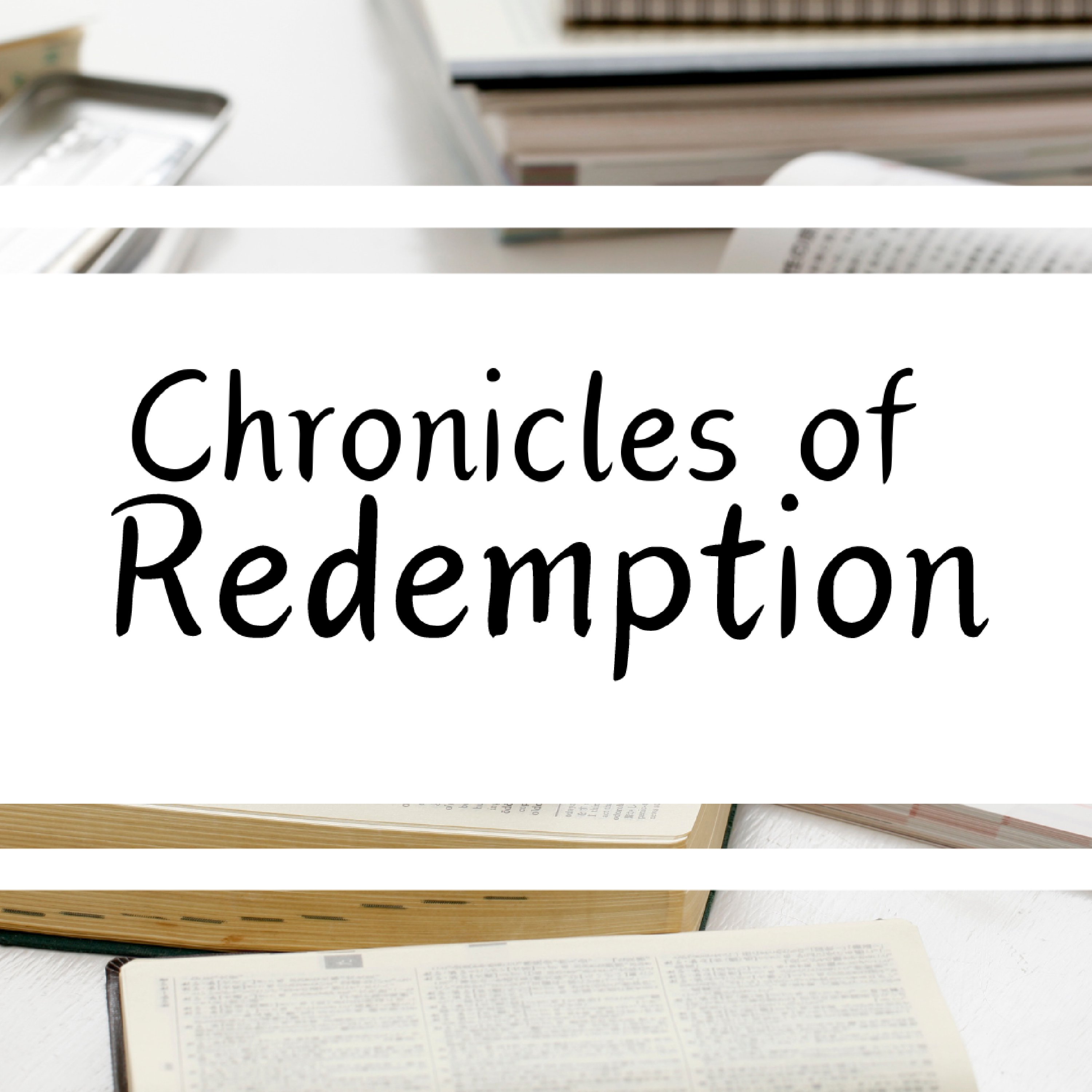 Chronicles of Redemption podcast artwork