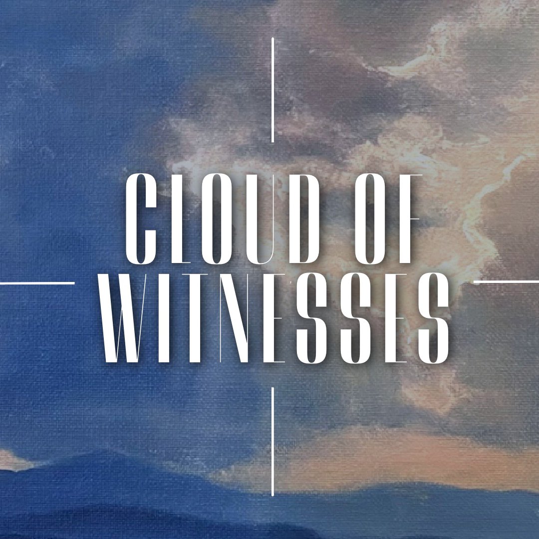 Cloud of Witnesses (pt 13) - Jephthah and His Daughter