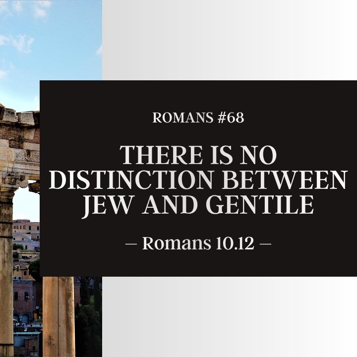 There is No Distinction Between Jew and Gentile | Romans #68 episode artwork