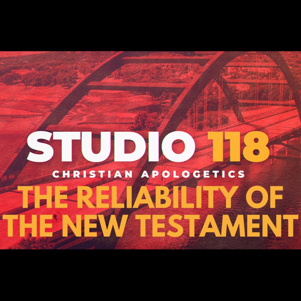 The Reliability Of The New Testament
