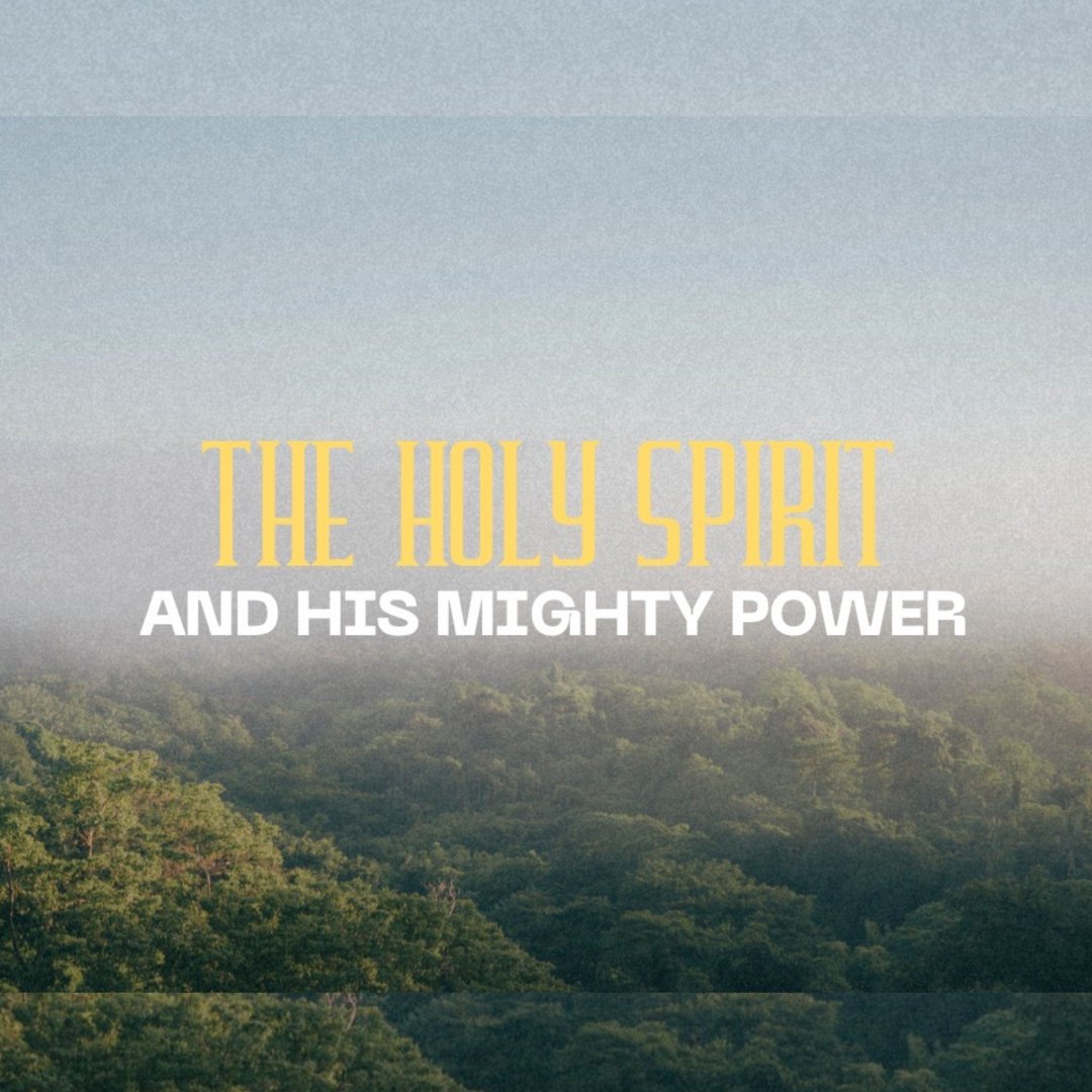 The Holy Spirit and His Mighty Power; The Powerful Paraclete. episode artwork
