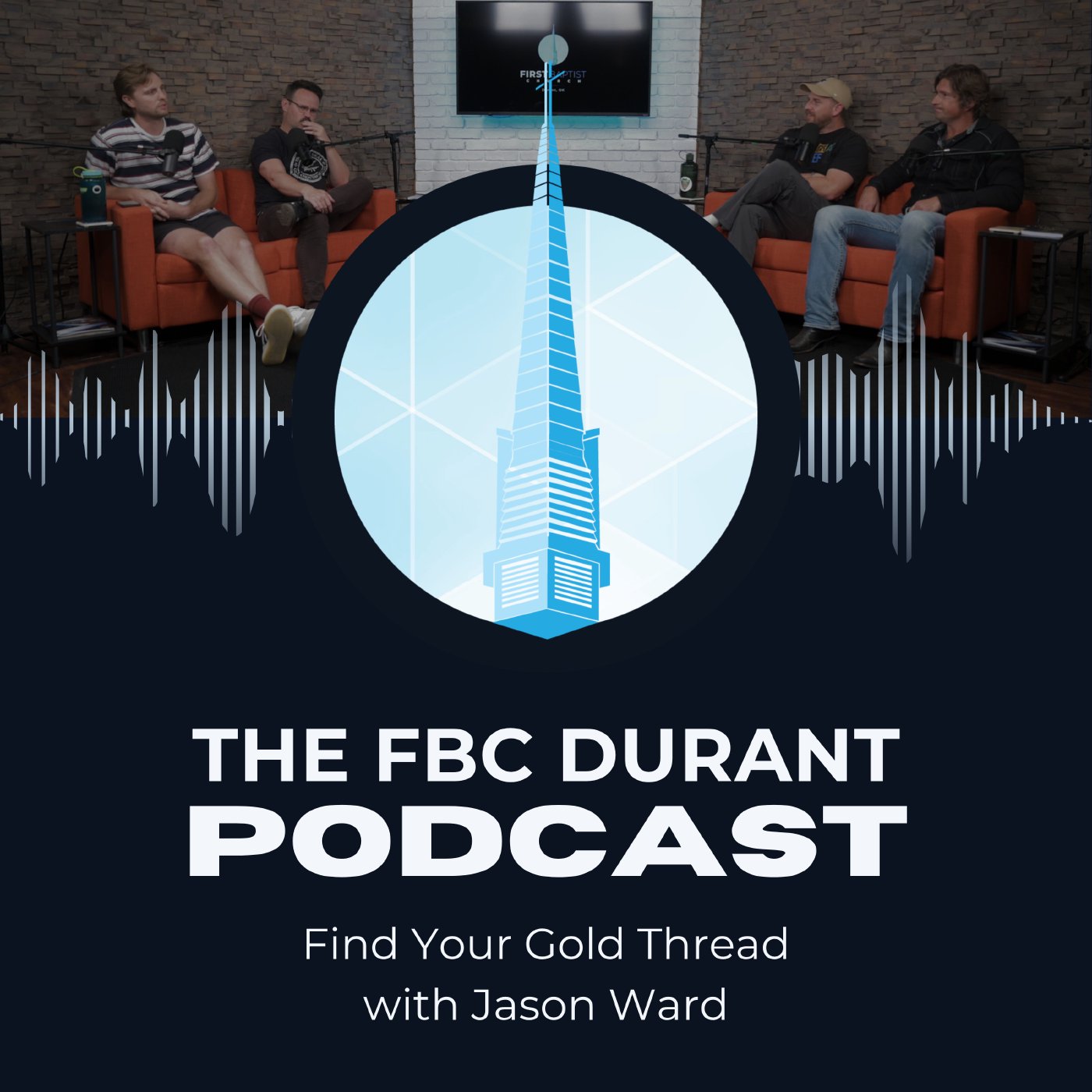 The FBC Durant Podcast