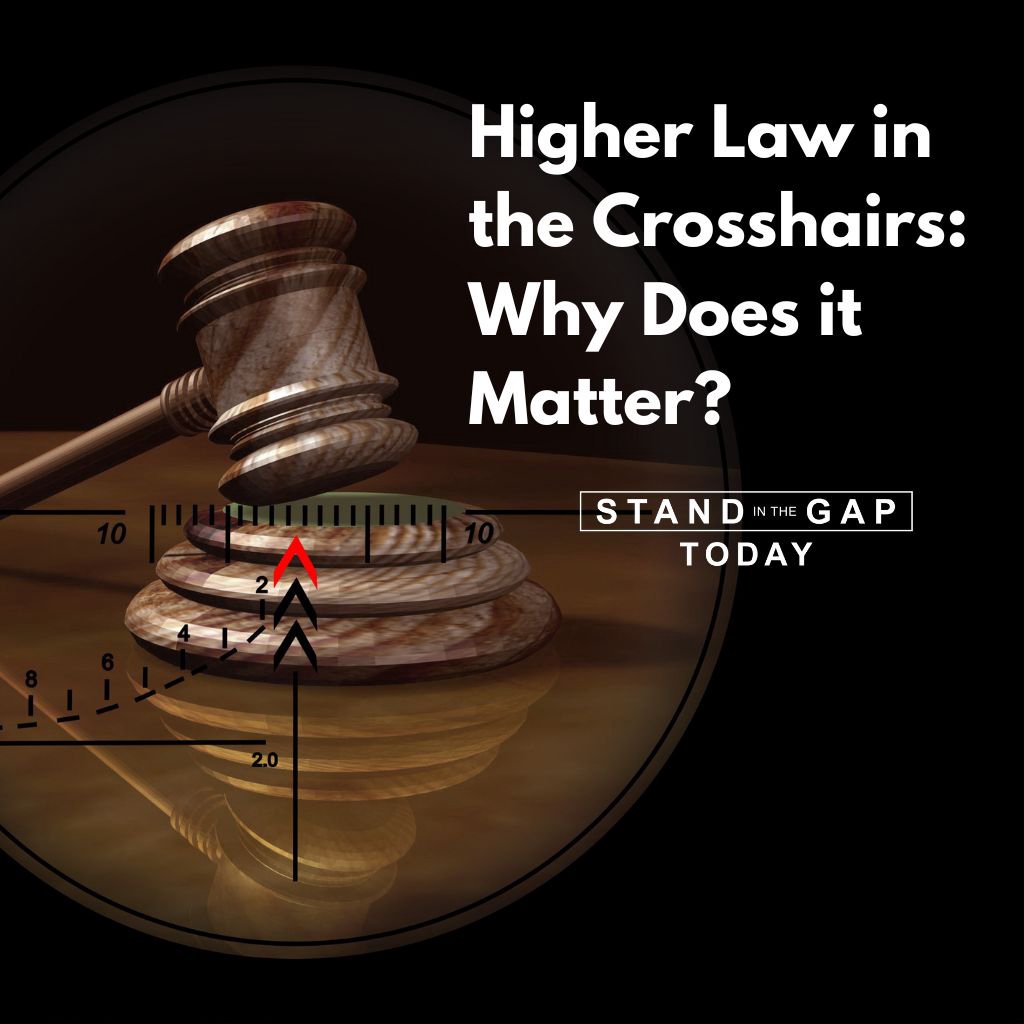 9/12/25 - Higher Law in the Crosshairs