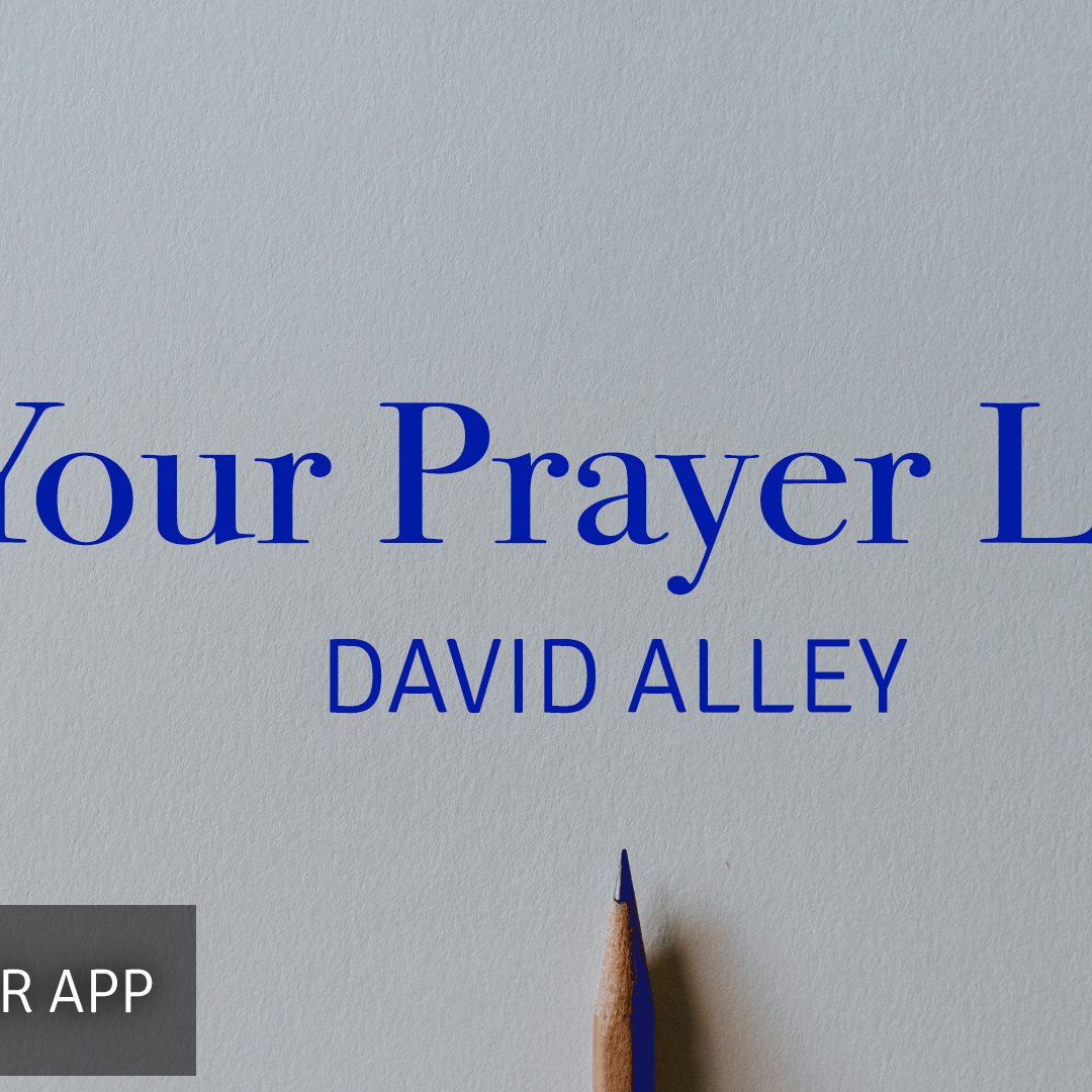 Your Prayer List | David Alley | 29 December 2024 episode artwork