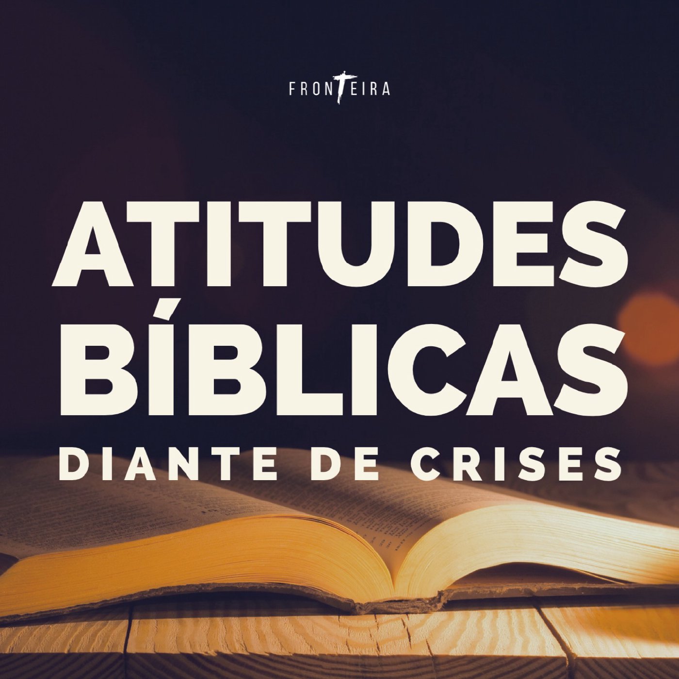Atitudes Bíblicas Diante de Crises