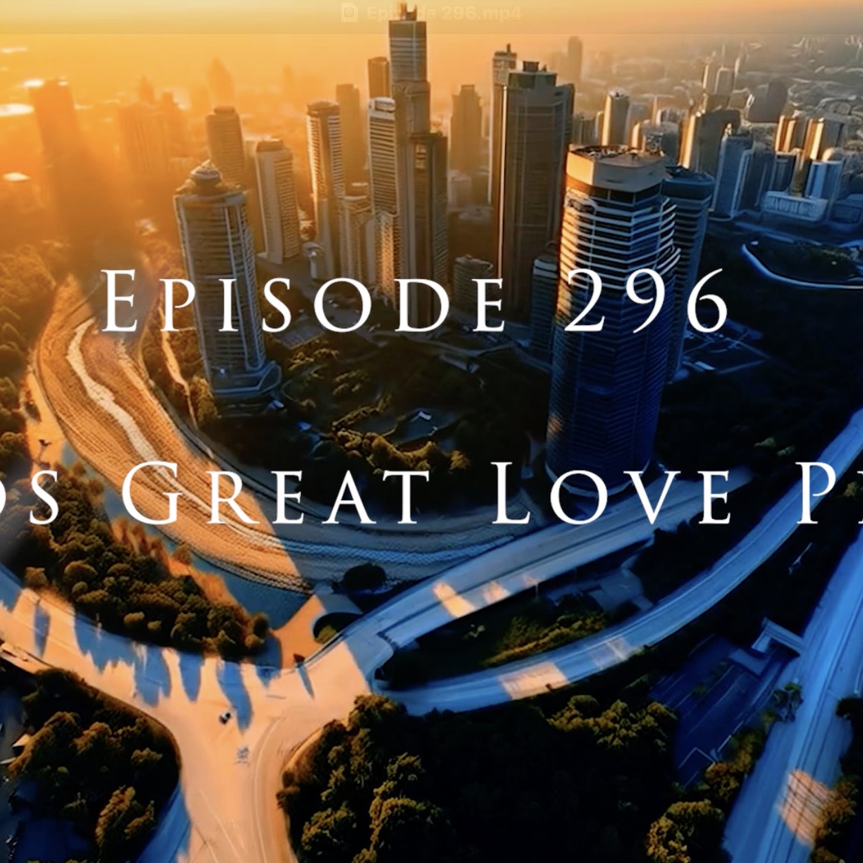 Episode 296 Gods Great Love Plan