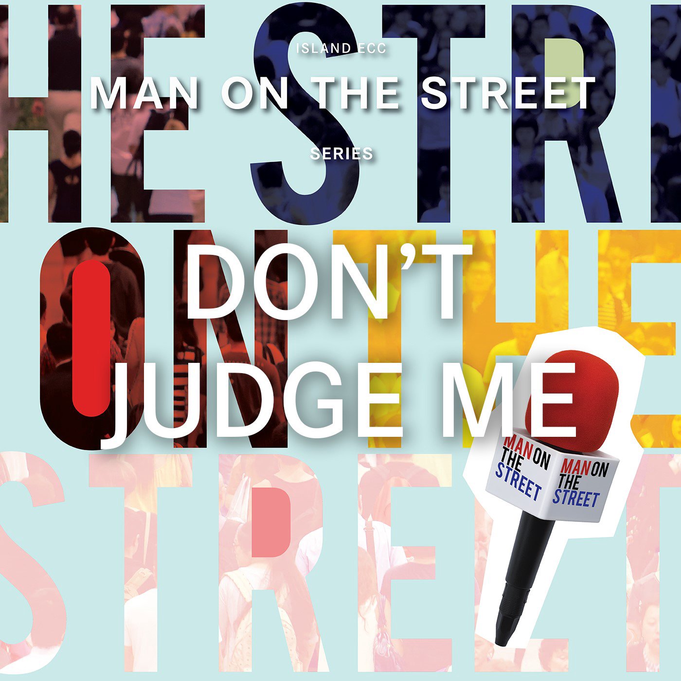 Man on The Street: Don't Judge Me! episode artwork