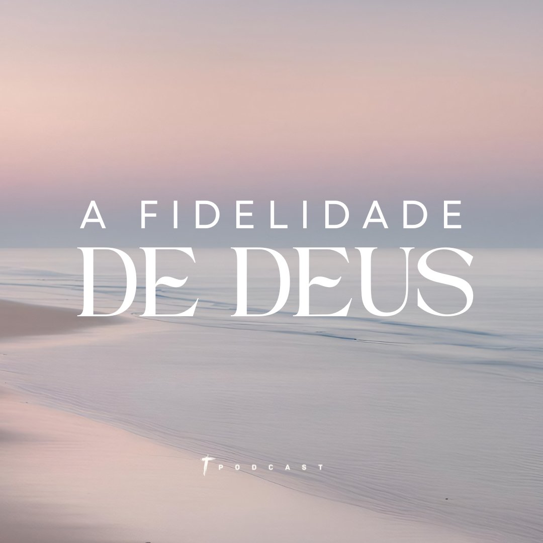 A Fidelidade de Deus