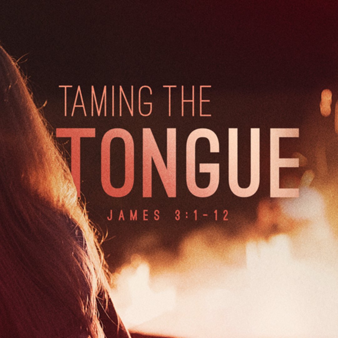 October 19, 2025 | AM Worship: Taming the Tongue