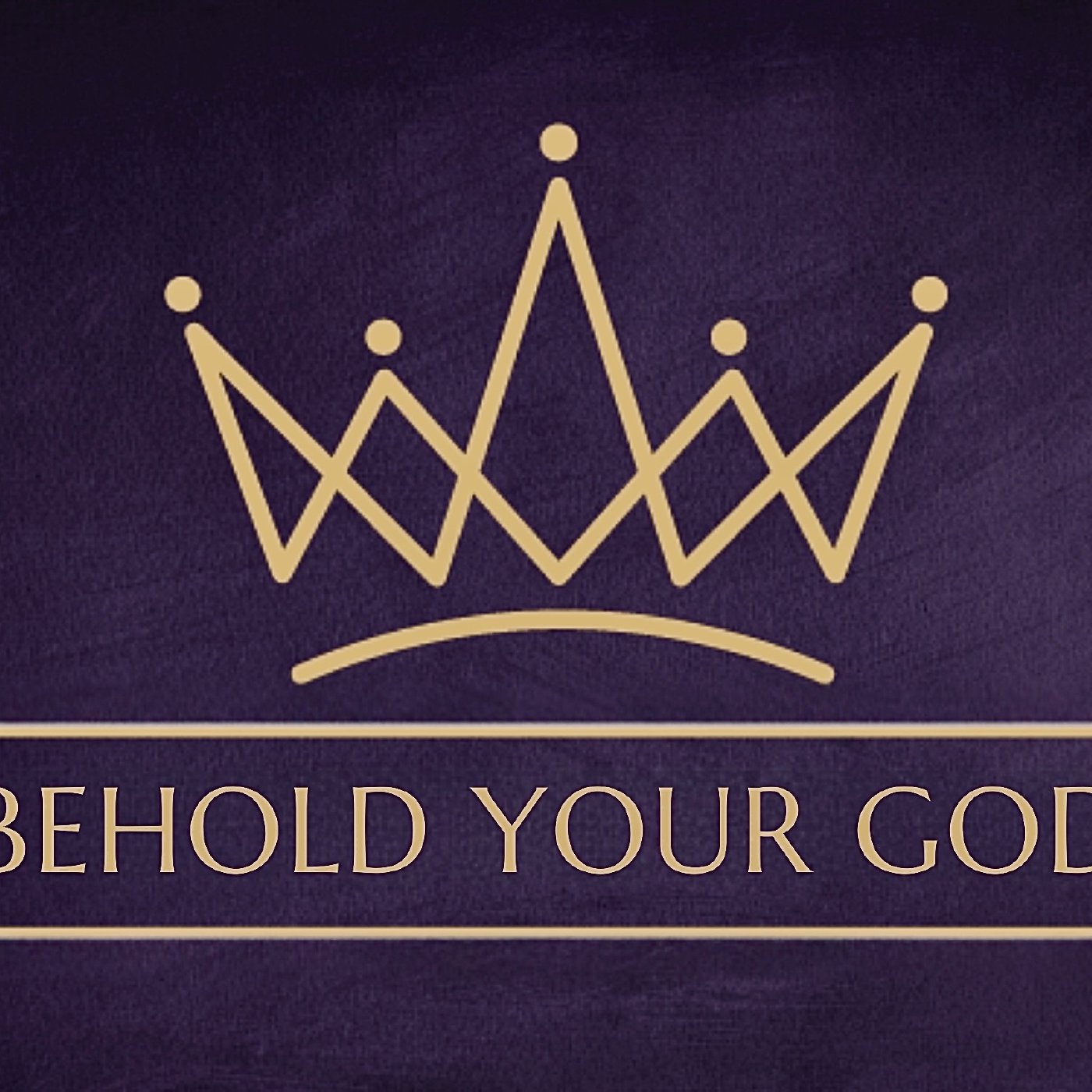 Behold Your God Behold Your God