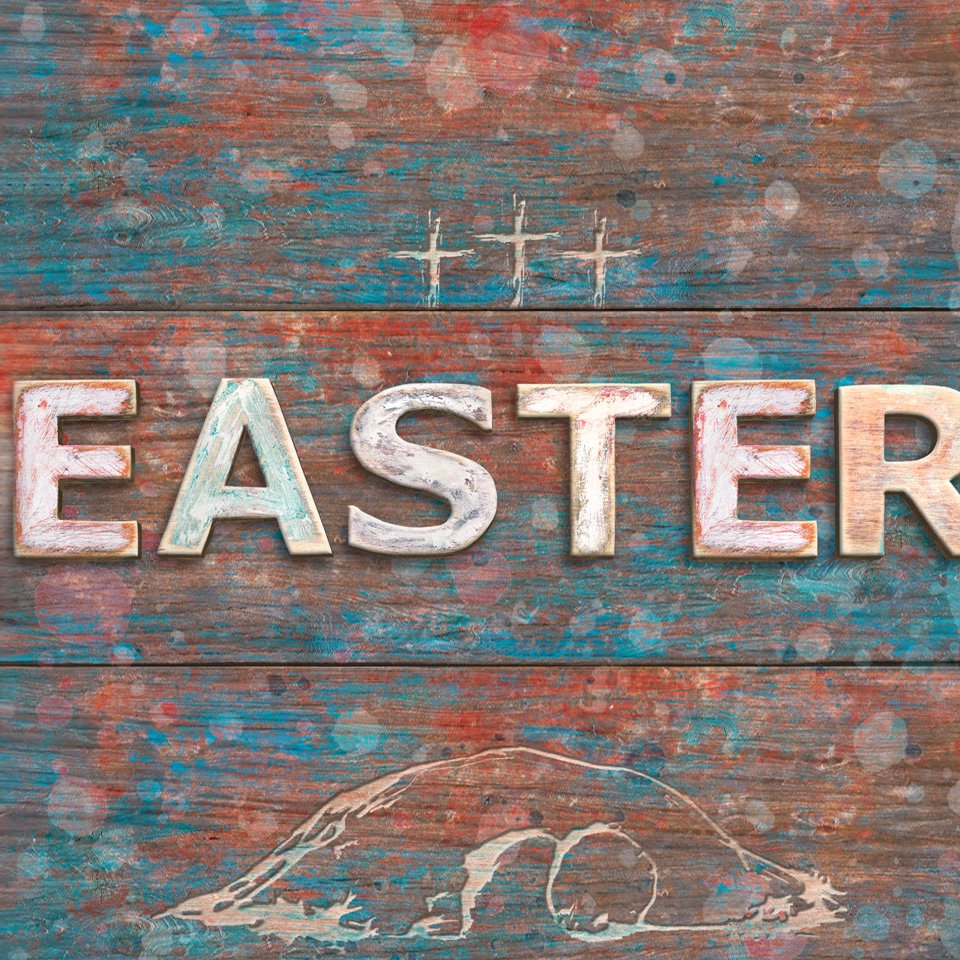 Easter: Why The Resurrection Matters