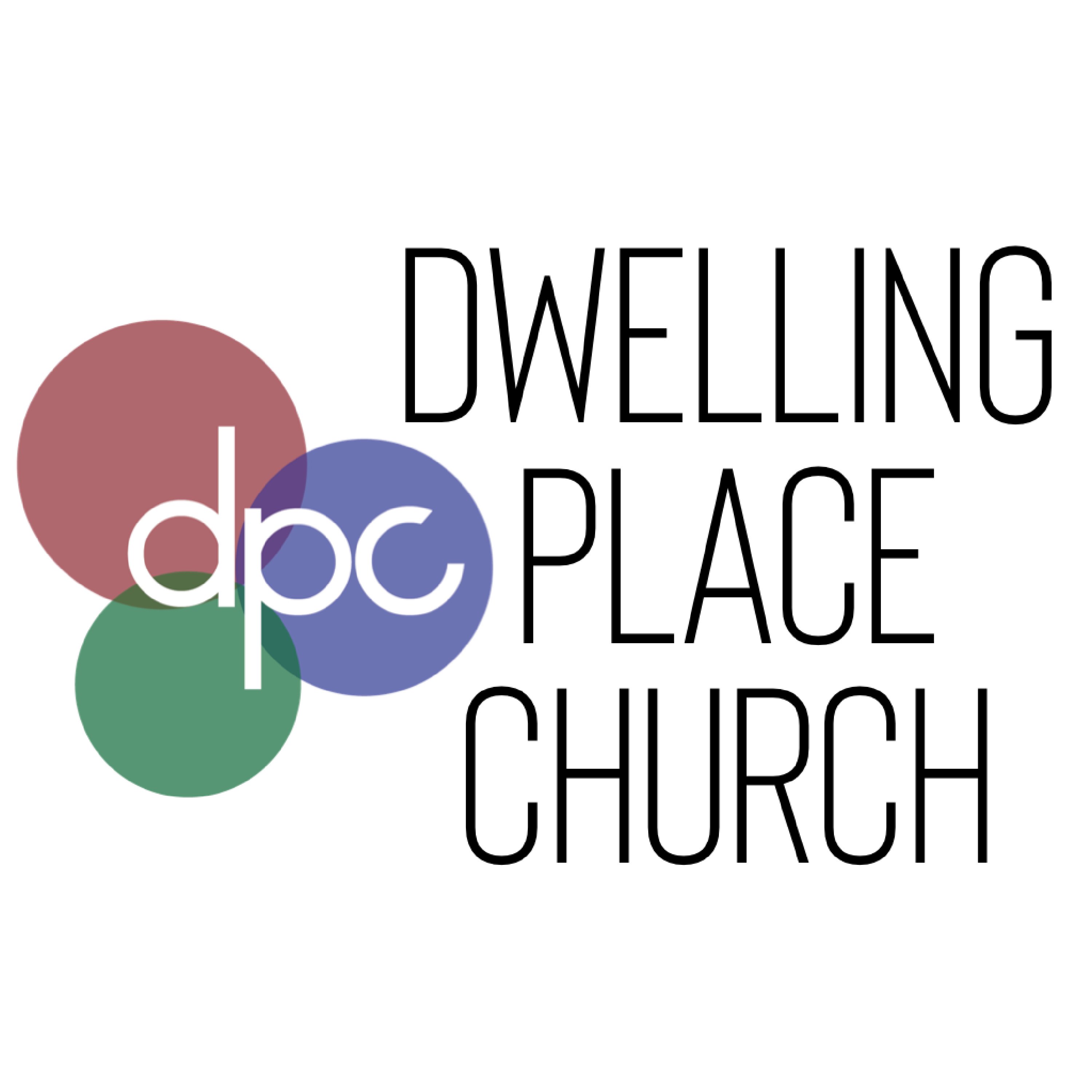 Dwelling Place Church Podcast