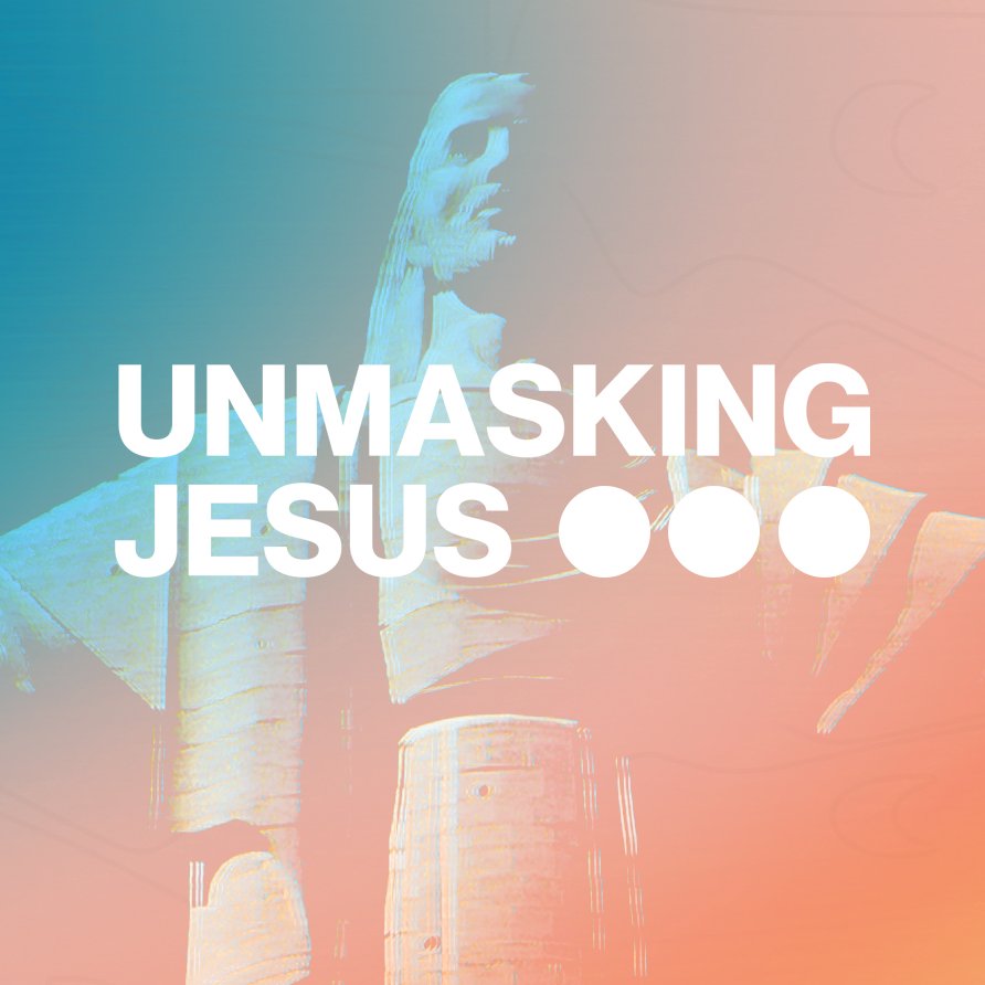 Unmasking Jesus | Part 5 episode artwork