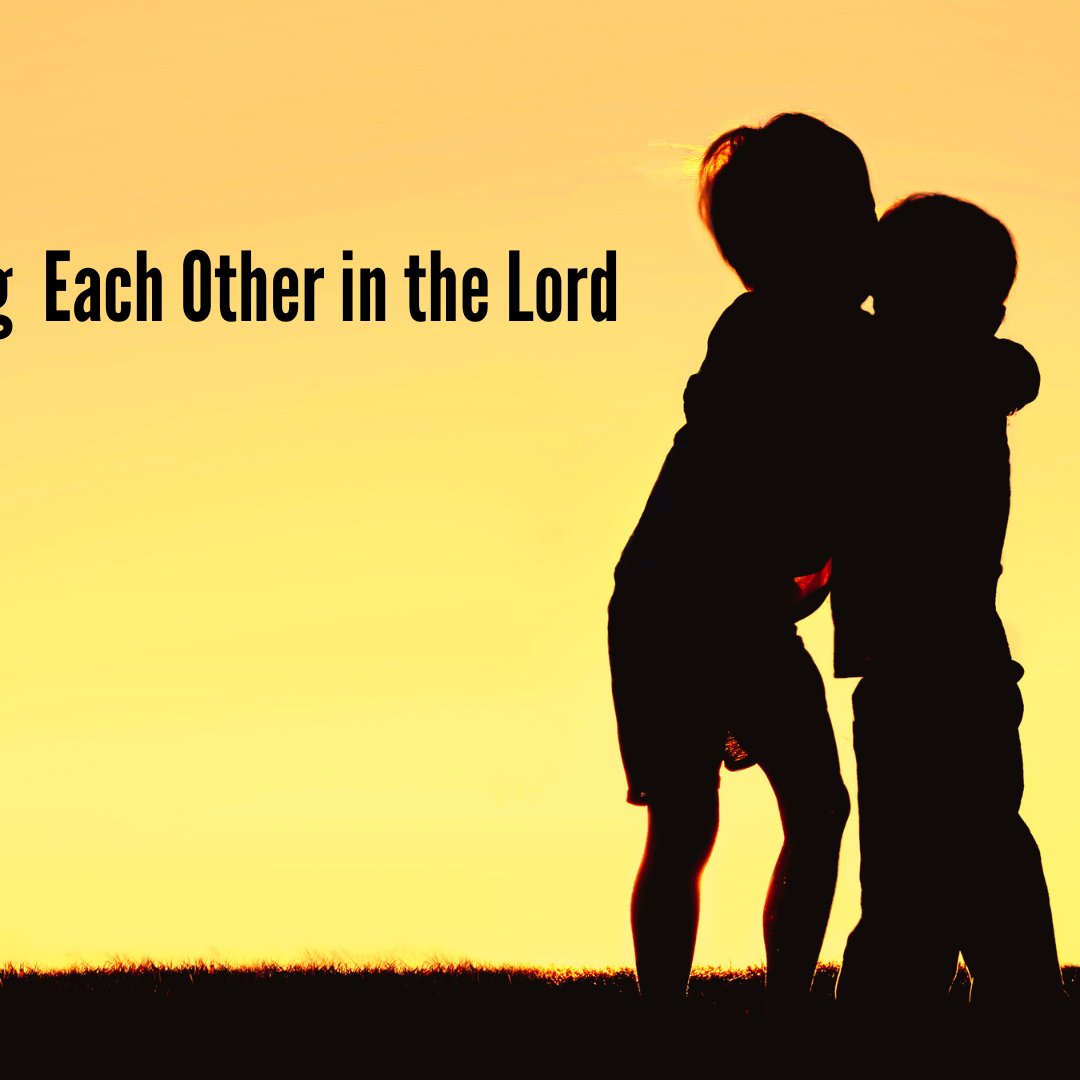 Encouraging Each Other In The Lord episode artwork