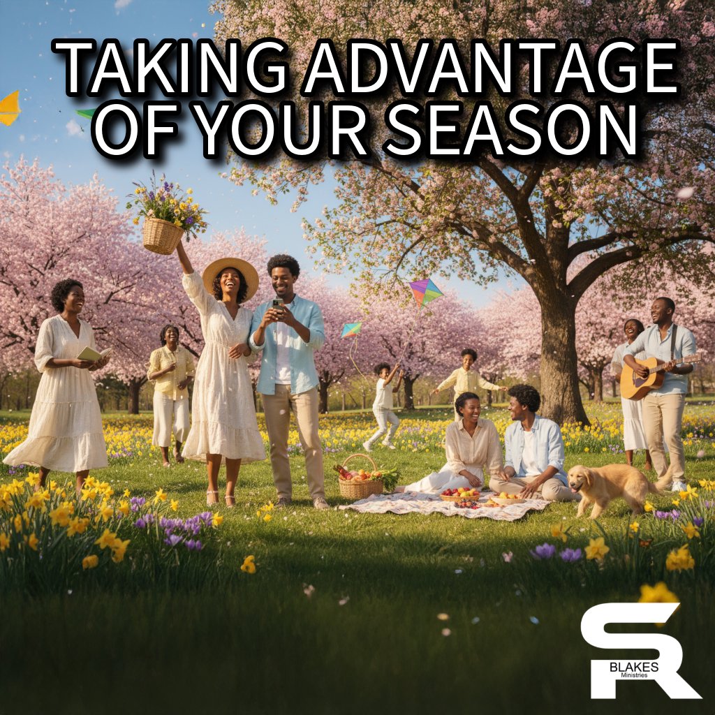 Taking Advantage of Your Season | Bishop Samuel R. Blakes episode artwork