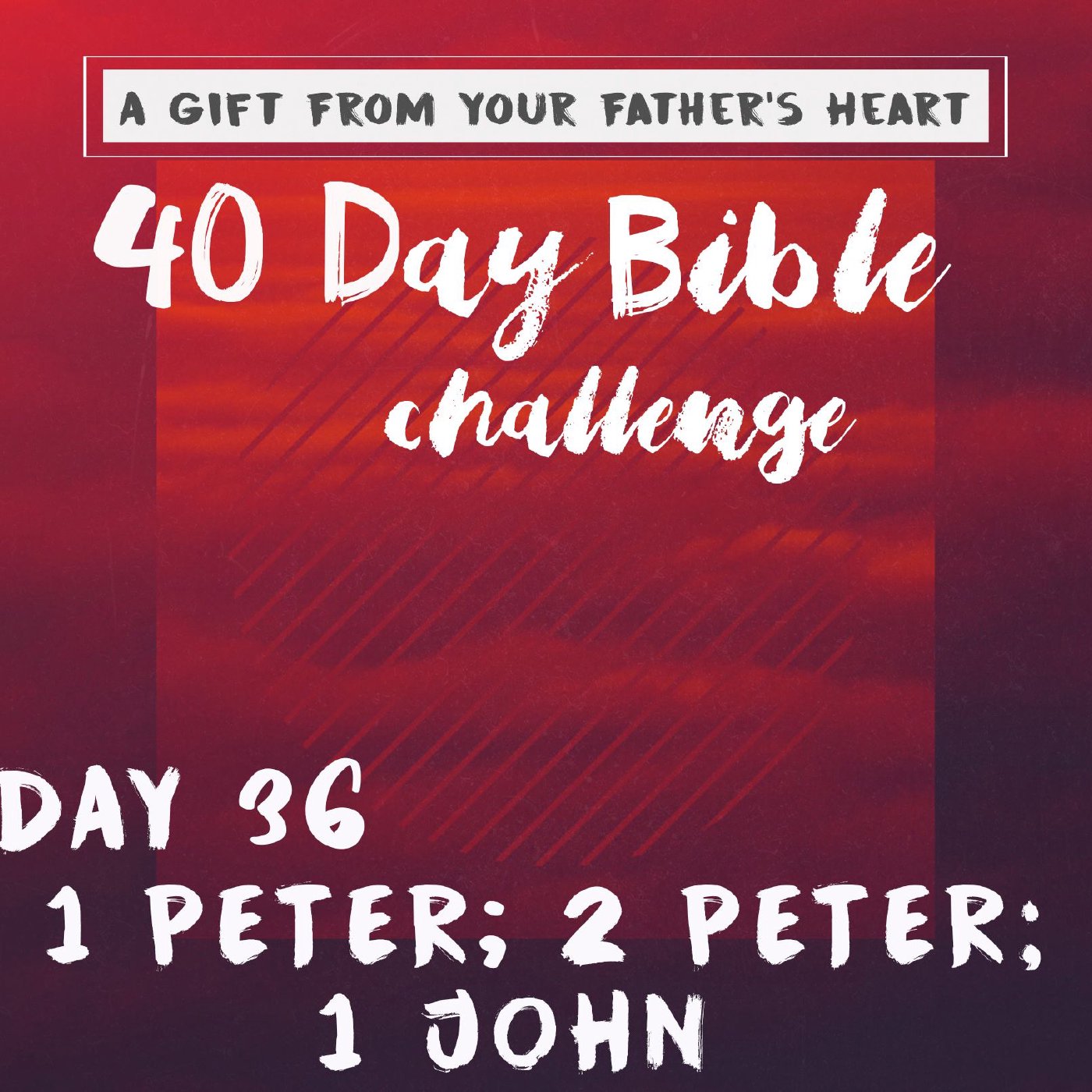 Day 36 - 1 Peter; 2 Peter; 1 John 1 episode artwork